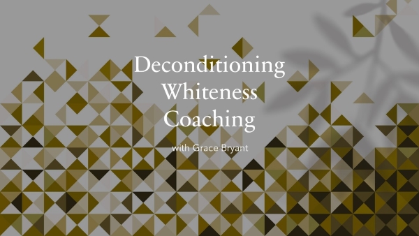 Deconditioning Whiteness Coaching Image (jpg) deconditioning whiteness coaching
